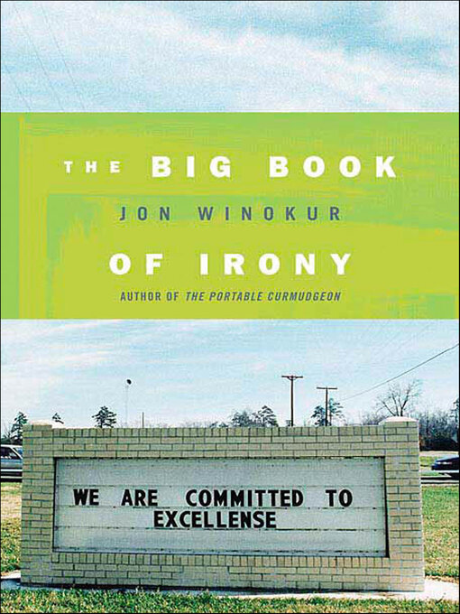 Title details for The Big Book of Irony by Jon Winokur - Available